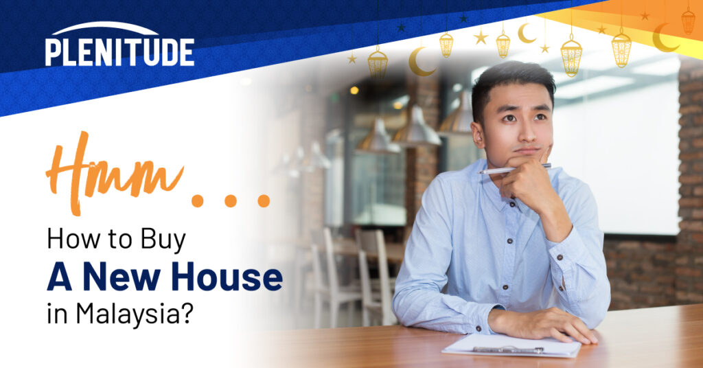 How to Buy a New House in Malaysia